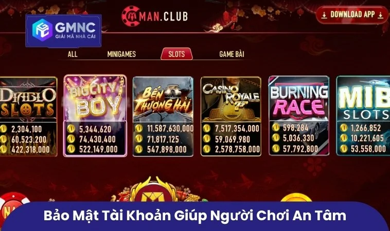 Manclub – Điểm Đến Giải Trí Trực Tuyến Được Nhiều Người Tin Chọn 3 Bảo mật tài khoản giúp người chơi an tâm