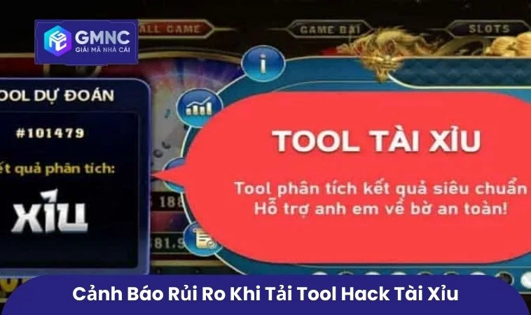 Tool Hack Tài Xỉu Miễn Phí Có Thật Không? Phân Tích Từ GMNC 3 Cảnh báo rủi ro khi tải tool hack tài xỉu dạng file