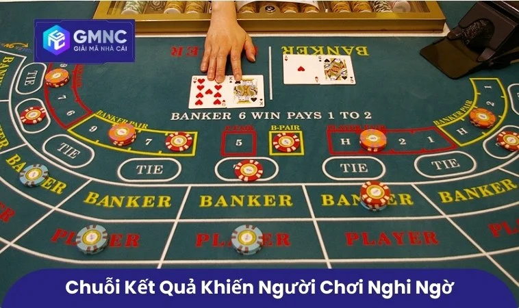 Baccarat Có Lừa Đảo Không Khi Chơi Casino Trực Tuyến 2026 2 Chuỗi kết quả khiến người chơi nghi ngờ