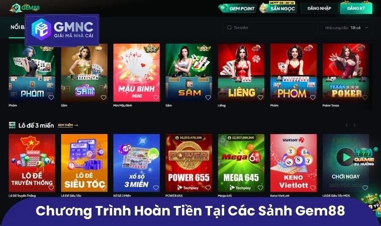 Khuyến Mãi Gem88 - Mang Đến Trải Nghiệm Giải Trí Đột Phá 2 Chương trình hoàn tiền tại các sảnh Gem88