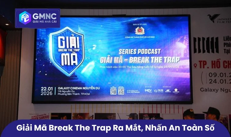 Giải Mã Break the Trap ra mắt, nhấn an toàn số