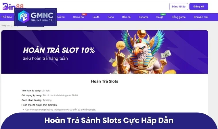 Hoàn trả sảnh Slots cực hấp dẫn