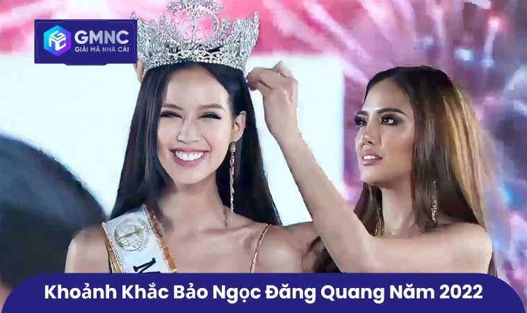 Khoảnh khắc Bảo Ngọc đăng quang năm 2022