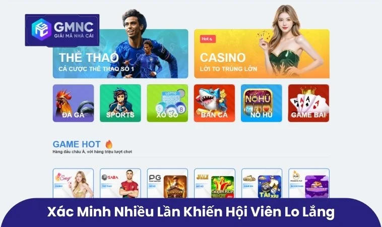 Quá trình xác minh nhiều lần khiến hội viên lo lắng