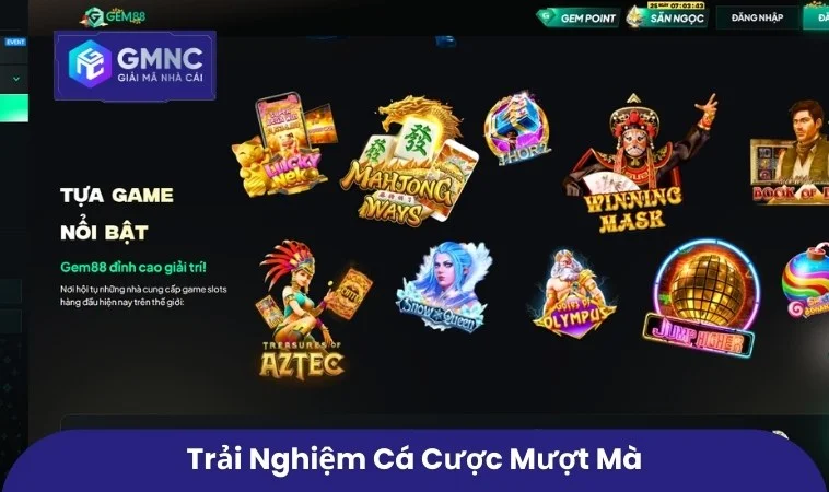 Trải nghiệm cá cược mượt mà
