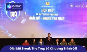 Thắc Mắc - Giải Mã Break The Trap Là Chương Trình Gì?